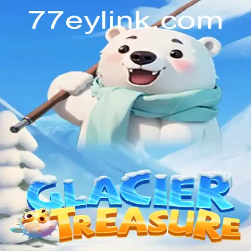 Exploring the Thrilling Quest of GlacierTreasure: An In-Depth Guide