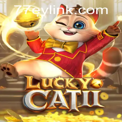 Exploring the World of LuckyCatII: A Thrilling Adventure Awaits