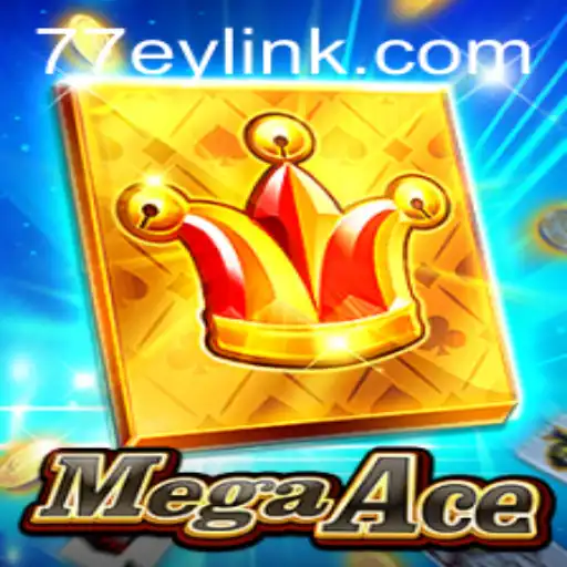 MegaAce: The Thrilling Adventure at 77EY.COM