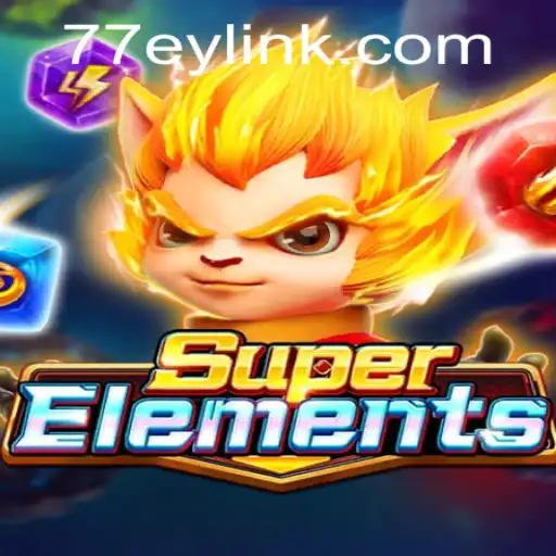 Discovering the Enchanting World of SuperElements: A New Gaming Phenomenon